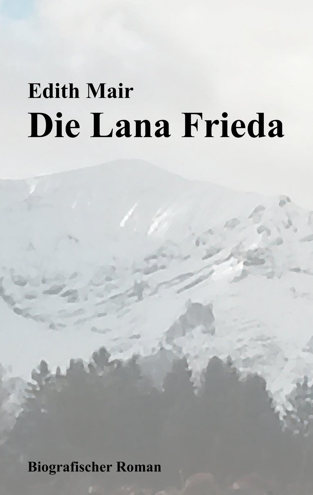 Thumbnail - Die Lana Frieda | Edith Mair | Taschenbuch | Paperback | 236 S. |