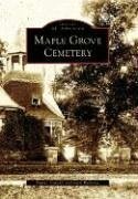 Maple Grove Cemetery by Carl Ballenas and Nancy Cataldi (2006, Perfect)