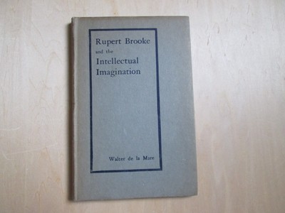Walter de la Mare hardback Rupert Brooke and the Intellectual Imagination 1919