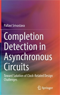 Completion Detection in Asynchronous Circuits: Toward Solution of Clock-Related
