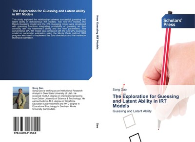 The Exploration for Guessing and Latent Ability in IRT Models Song Gao