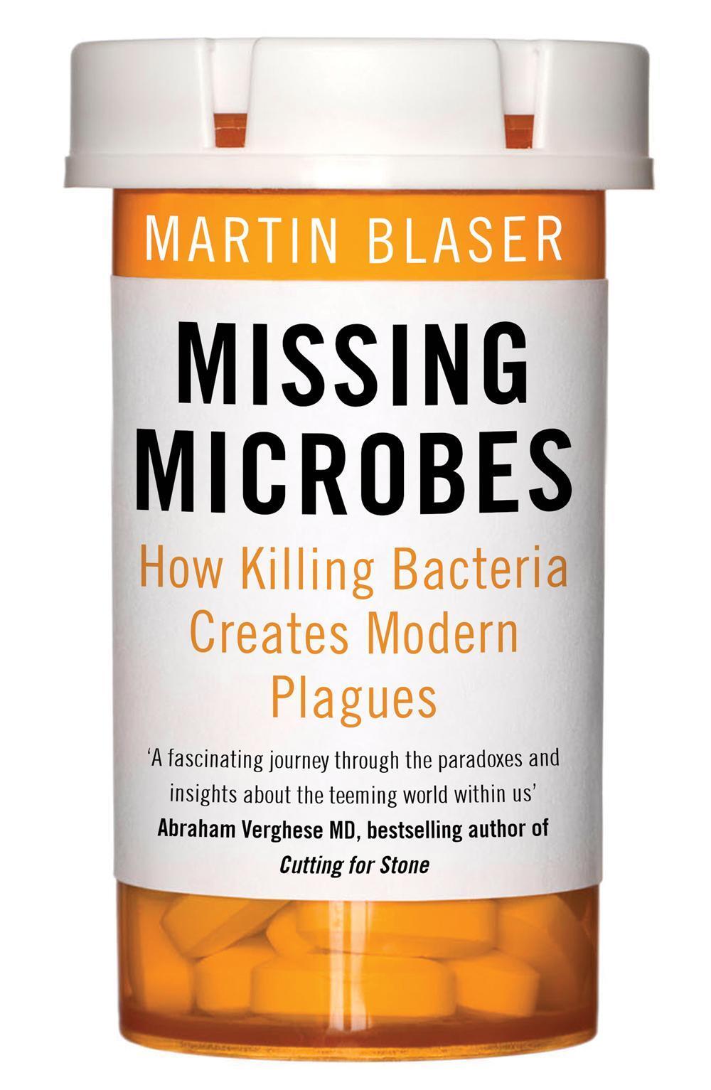Missing Microbes Martin Blaser