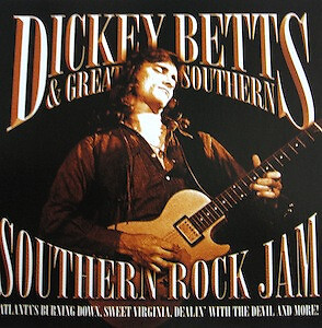 Dickey Betts & Great Southern - Southern Rock Jam (CD, Album, Comp)