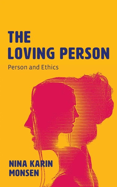 Nina Karin Monsen | The Loving Person | Buch | Englisch (2021) | Gebunden-image