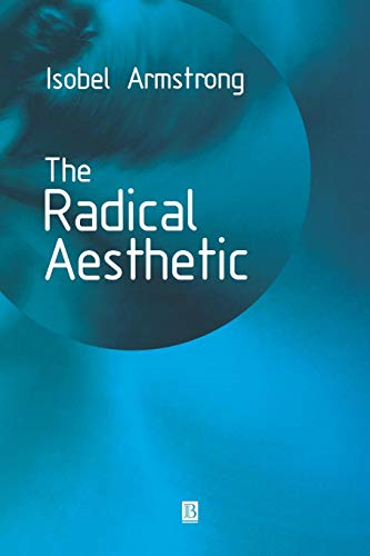 The Radical Aesthetic - Armstrong, Isobel