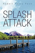 Splash Attack, Paperback by Peck, Robert, Brand New, Free shipping in the US