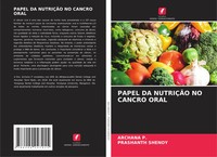 Papel Da NutriÇÃO No Cancro Oral Archana P. (U. A.) Taschenbuch Portugiesisch