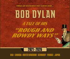 BOB DYLAN .. A TALE OF HIS "ROUGH AND ROWDY WAYS" .. THE BEST OF 2021-2026 ..3CD