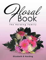 Floral Book The Harding Family Elizabeth B. Harding Taschenbuch Englisch 2014