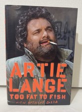TOO FAT TO FISH by ARTIE LANGE 2008 1st Edition Hardcover w/Dust Jacket SIGNED TOO FAT TO FISH by ARTIE LANGE 2008 1st Edition Hardcover w/Dust Jacket SIGNED