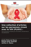 Une Collection D'articles Sur Les Personnes Vivant Avec Le VIH (Plhiv) : Josely