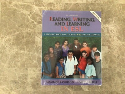 READING, WRITING AND LEARNING IN ESL, A RESOURCE BOOK FOR By Suzanne F. Peregoy