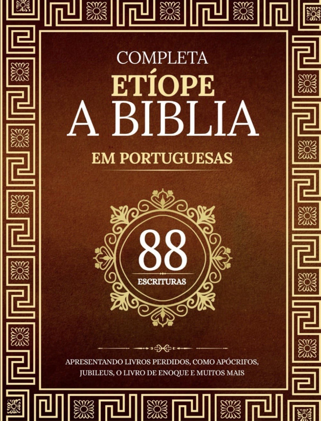 A BIBLIA ETIOPE COMPLETA EM 88 ESCRITURAS PORTUGUESAS: APRESENTANDO LIVROS - Anonymous