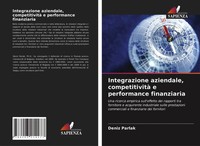 Deniz Parlak | Integrazione Aziendale, Competitività E Performance Finanziaria