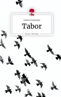 Tabor. Life Is A Story - Story.One Valeria Fedchenko