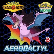 AERODACTYL 🔥6IV SHINY POKÉMON HOME🔥Pokemon CHAMPIONS