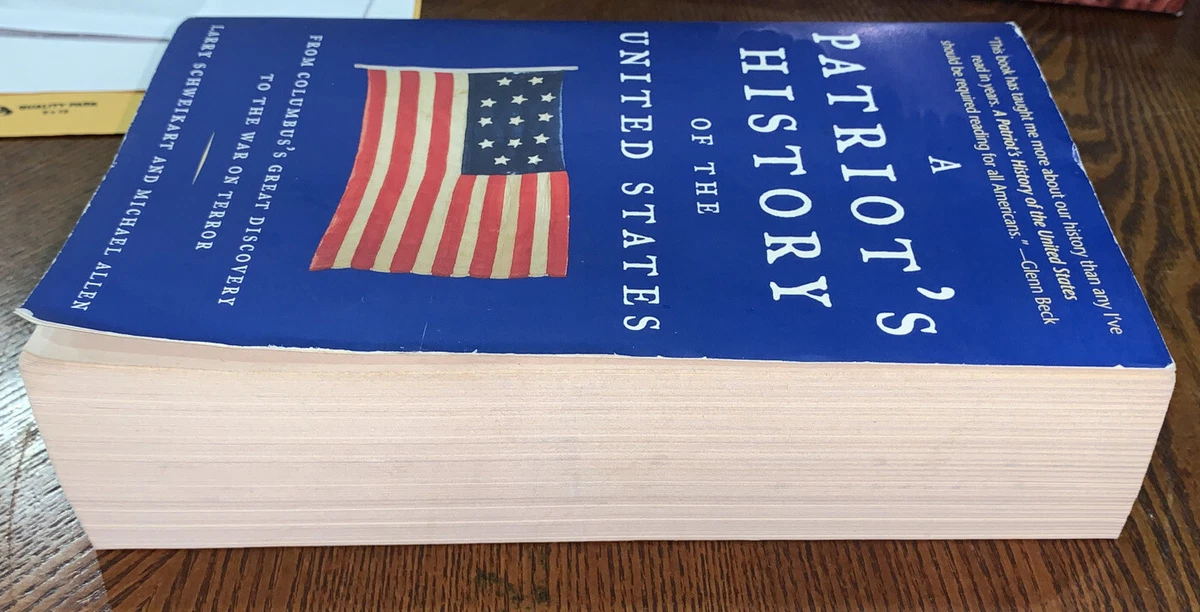 A Patriot's History of the United by Larry Schweikart