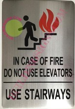 IN CASE OF FIRE DO NOT USE ELEVATOR SIGN (6X9, SILVER, ALUMINUM) -REF24-1027