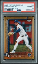 2025 Topps Chrome Logofractor BOBBY WITT JR GOLD REFRACTOR #'d/50 PSA 10