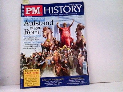 P.M. HISTORY 2005-10 - Aufstand gegen Rom. Antike Helden Teil 2 etc Diverse: