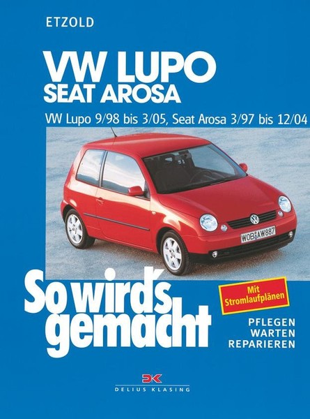 Vw Lupo 9/98-3/05, Seat Arosa 3/97-12/04 RüDiger Etzold-image