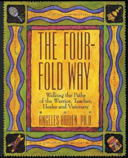 Angeles Arrien Four Fold Way (Tascabile)