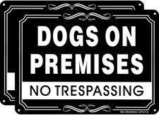 Dogs on Premises No Trespassing Sign, 2Pack 10X7 Inches Aluminum Warning Signs f