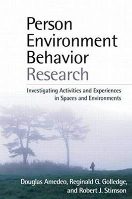 Person-Environment-Behavior Research: Investigating Activities a