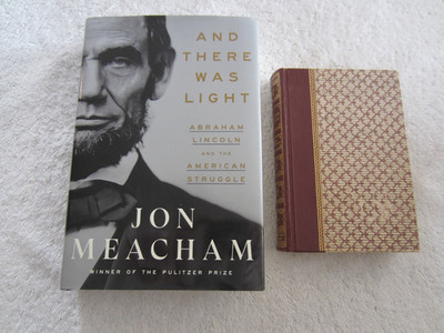 AND THERE WAS LIGHT BY JON MEACHAM - Plus Abraham Lincoln by Lord Charnwood
