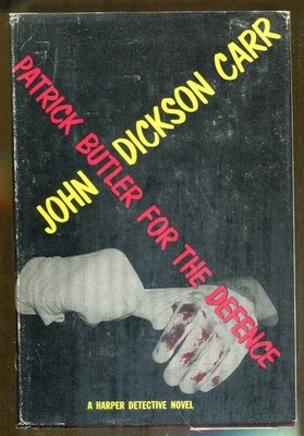 Patrick Butler for the Defence by John Dickson Carr-First Edition-1956