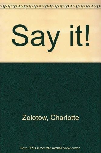 Say it! by Charlotte Zolotow, Acceptable Book