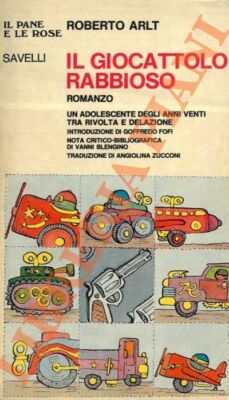 ARLT Roberto - Il giocattolo rabbioso.