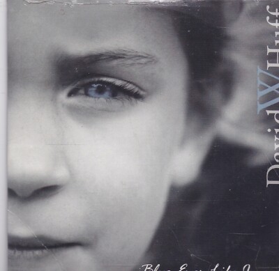 David W Huff-Blue Eyes Like Janeys cd single Sealed