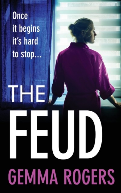 The Feud: The totally gripping domestic psychological  by Gemma Rogers HARDBACK