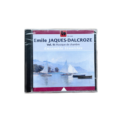 Emile Jacques-Dalcroze - Vol. 2 Musique de chambre (CD), Ensemble Stanislas