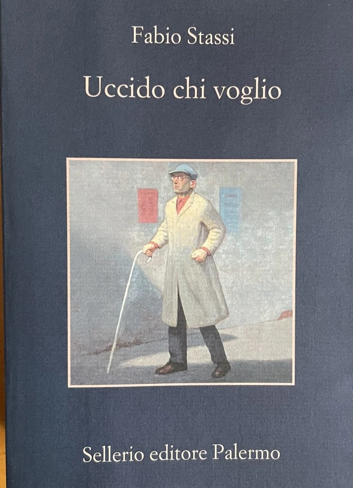 Uccido chi voglio - Fabio Stassi - Sellerio Editore, 2020