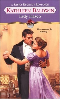 Lady Fiasco (Zebra Regency Romance) - Baldwin, Kathleen - Good - See conditi...