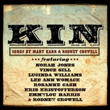 Kin: Songs by Mary Karr & Rodney Crowell - Audio CD By Rodney Crowell - GOOD