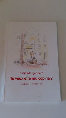 Susie Morgenstern - Willst du meine Freundin sein?
