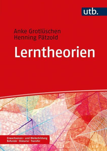 Thumbnail - Lerntheorien | Anke Grotlüschen, Henning Pätzold | 2020 | Deutsch