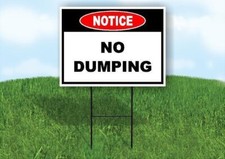Notice No Dumping 18x24 in Yard Road Sign w/ Stand