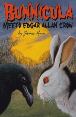 Bunnicula Meets Edgar Allan Crow; Bunnicul- James Howe, 9781416914587, hardcover