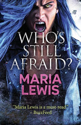 Who's Still Afraid? -  NEW Maria Lewis 2020