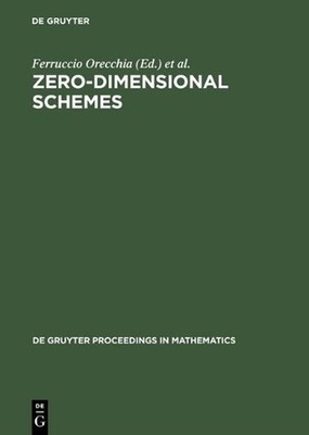 Zero-Dimensional Schemes: Proceedings of the International Conference held in Ra