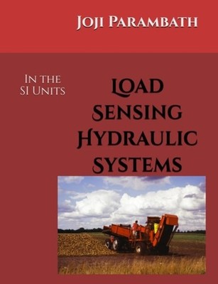 Load Sensing Hydraulic Systems In the SI Units - Paperback NEW JOJI. PARAMBATH 3
