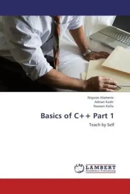 Nigusie Alamerie (u. a.) | Basics of C++ Part 1 | Taschenbuch | Englisch