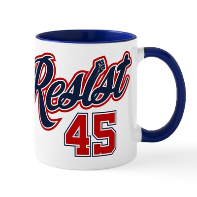 CafePress Resist 45 11 Oz Ceramic Mug 11 oz Ceramic Mug (49278548)