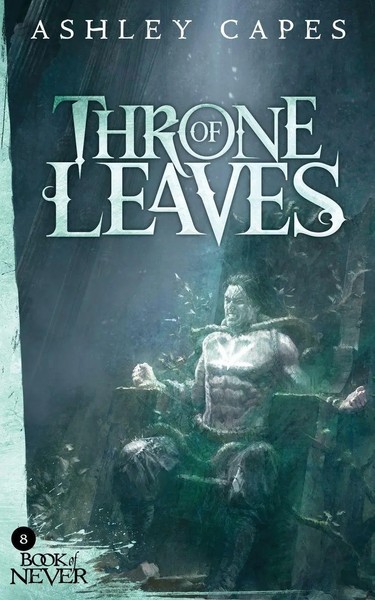 Ashley Capes | Throne Of Leaves | Taschenbuch | Englisch (2022) | Close-Up Books-image