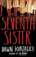 The Seventh Sister | Dawn Kurtagich | Englisch | Taschenbuch | 2026