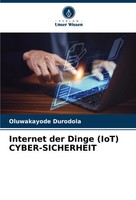 Oluwakayode Durodola | Internet Der Dinge (Iot) CYBER-SICHERHEIT | Taschenbuch
